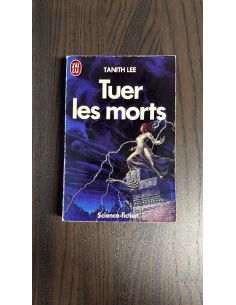 Tuer les morts - Tanith Lee